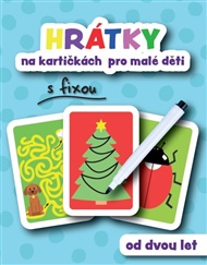 Hrátky na kartičkách pro malé děti - Radka Kneblová