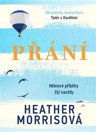 Přání: Některé příběhy žijí navždy - Heather Morrisová