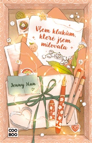 Všem klukům, které jsem milovala - Jenny Han
