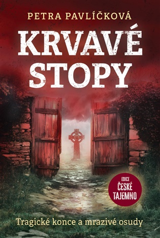 Krvavé stopy - Petra Pavlíčková