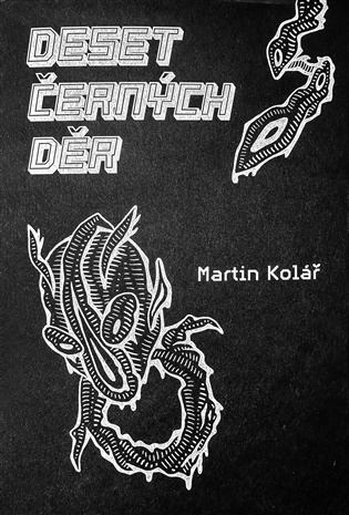 Deset černých děr - Martin Kolář