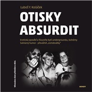 Otisky absurdit - Luboš Y. Koláček