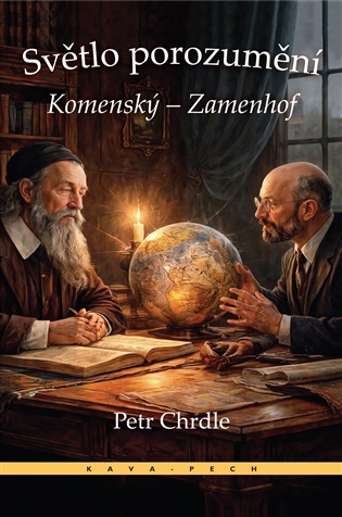 Světlo porozumění: Komenský - Zamenhof - Petr Chrdle