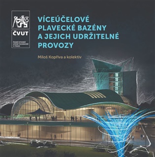 Víceúčelové plavecké bazény a jejich udržitelné provozy -  kol.