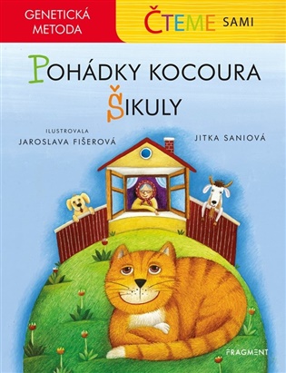 Pohádky kocoura Šikuly: Čteme sami - genetická metoda - Jitka Saniová