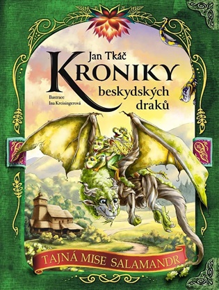 Kroniky beskydských draků - Tajná mise Salamandr - Jan Tkáč
