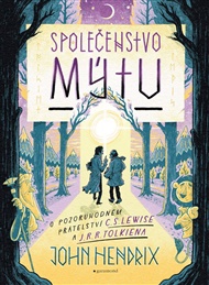 Společenstvo mýtu - John Hendrix