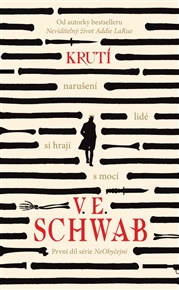 Krutí - V.E. Schwab