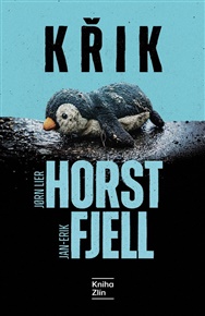 Křik - Jan Erich Fjell, Jorn Lier Horst