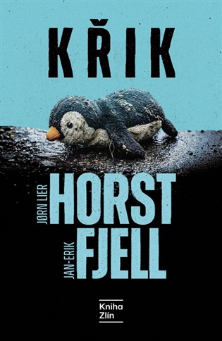 Křik - Jan Erich Fjell, Jorn Lier Horst