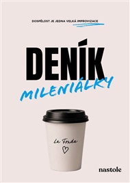 Deník mileniálky: Dospělost je jedna velká improvizace -  LaFrnda