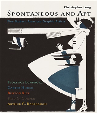 Spontaneous and Apt: Five Modern American Graphic Artists - Christopher Long