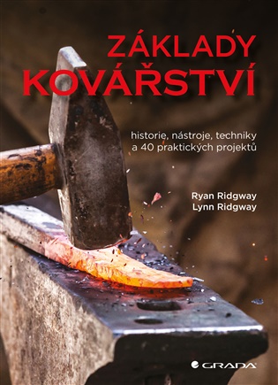 Základy kovářství - Ryan Ridgway, Linn Ryan