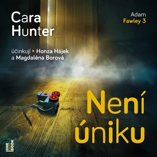Není úniku: Třetí případ inspektora Fawleyho - Cara Hunterová