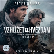 Vzhlížet ke hvězdám: Psí hvězdy - Peter Heller