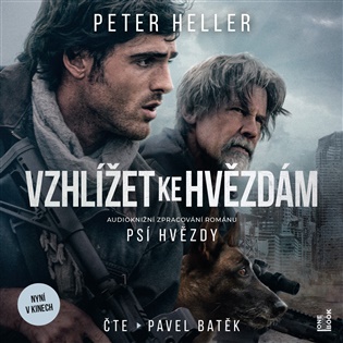 Vzhlížet ke hvězdám: Psí hvězdy - Peter Heller