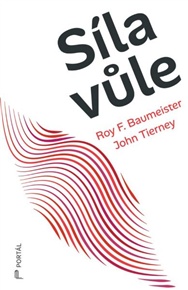 Síla vůle - Roy F. Baumeister, John Tierney