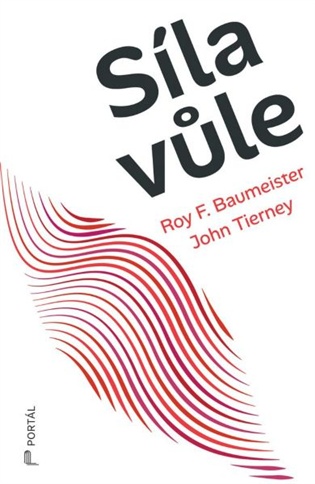 Síla vůle - Roy F. Baumeister, John Tierney