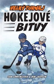 Hokejové bitvy - Velký turnaj - Jackson Ben, Lawrenceová Sam