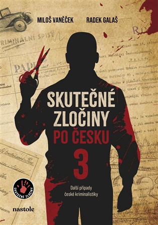 Skutečné zločiny po česku 3 - Miloš Vaněček
