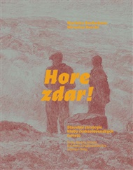 Hore zdar!: Stavební strategie Klubu československých turistů Čechy, Morava, Slezsko, Slovensko a Podkarpatská Rus [útulny a chaty]. - Markéta Svobodová