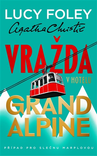 Vražda v hotelu Grand Alpine - Lucy Foleyová