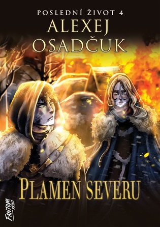 Plamen severu - Poslední život 4 - Alexej Osadčuk