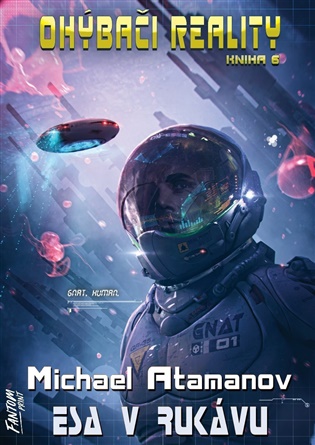Esa v rukávu: Ohýbači reality 6 - Michael Atamanov