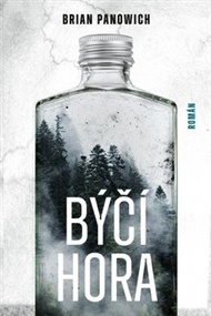 Býčí hora - Brian Panowich