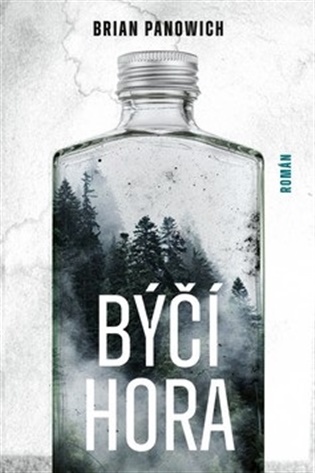 Býčí hora - Brian Panowich