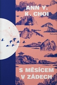 S měsícem v zádech - Ann Y.K. Choi