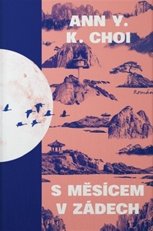 S měsícem v zádech - Ann Y.K. Choi