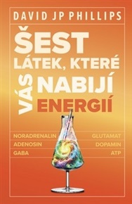 Šest látek, které vás nabijí energií - David JP Phillips