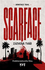 Scarface: Zjizvená tvář - Armitage Trail
