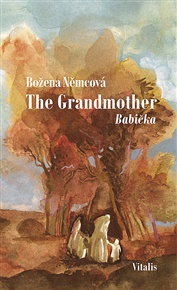 The Grandmother - Božena Němcová
