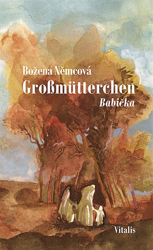 Großmütterchen - Božena Němcová, Robert Adam (ed.)