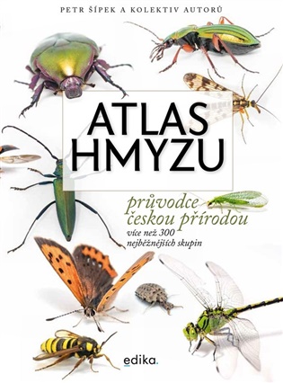 Atlas hmyzu -  a kolektiv autorů, Petr Šípek