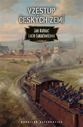 Vzestup českých zemí - Jan Kotouč, Lucie Lukačovičová