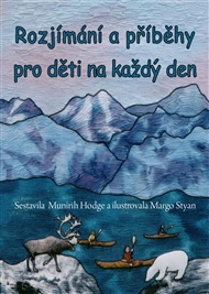 Rozjímání a příběhy pro děti na každý den: Příběhy o Bahá’u’lláhovi - Munirih Hodge