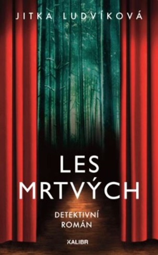 Les mrtvých - Jitka Ludvíková
