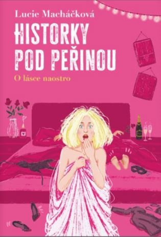 Historky pod peřinou - Lucie Macháčková