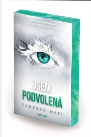 Jsem podvolená - Tahereh Mafi