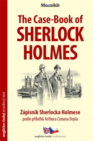 The Case-Book of Sherlock Holmes B1-B2 (Zápisník Sherlocka Holmese) - Zrcadlová četba - 