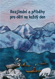Rozjímání a příběhy pro děti na každý den: Příběhy o Bahá’u’lláhovi - Munirih Hodge
