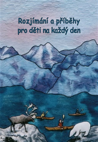 Rozjímání a příběhy pro děti na každý den: Příběhy o Bahá’u’lláhovi - Munirih Hodge