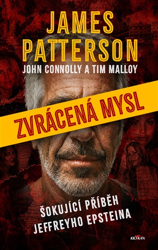 Zvrácená mysl: Šokující příběh Jeffreyho Epsteina - James Patterson