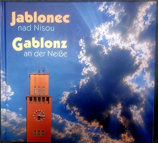 Jablonec n. N. – Probouzející se město / Gablonz a. N. – Die wiedererwachte Stadt - Petra Laurin, Jan Šebelka