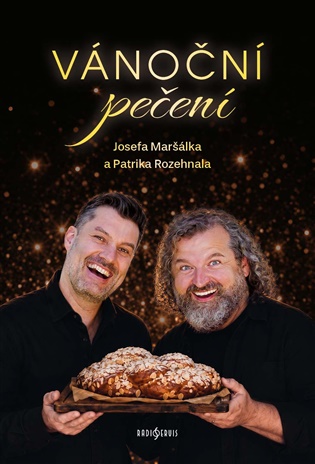 Vánoční pečení - Josef Maršálek, Patrik Rozehnal
