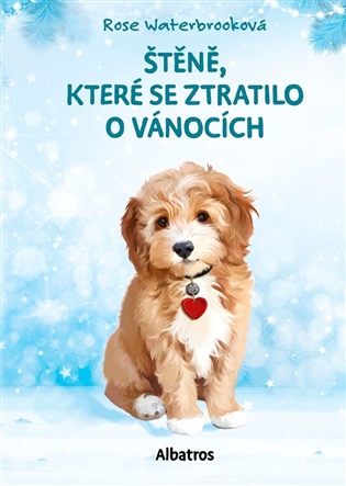 Štěně, které se ztratilo o Vánocích - Rose Waterbrooková