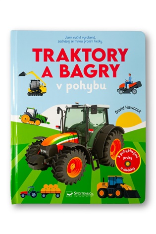 Traktory a bagry v pohybu - David Hawcock